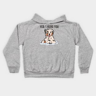 Yes I Herd You Funny Australian Shepherd Kids Hoodie